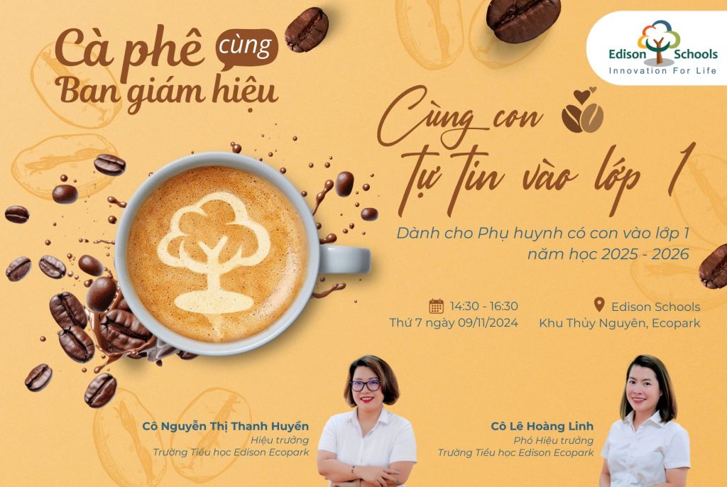 &#8220;Cafe cùng Ban Giám hiệu&#8221; để &#8220;cùng con tự tin vào lớp 1&#8221;